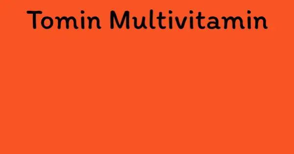 Tomin Multivitamin