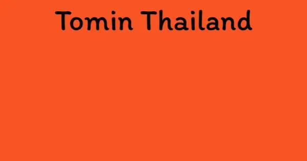 Tomin Thailand