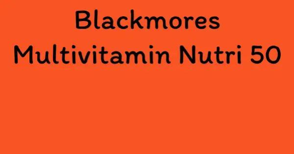 Blackmores Multivitamin Nutri 50