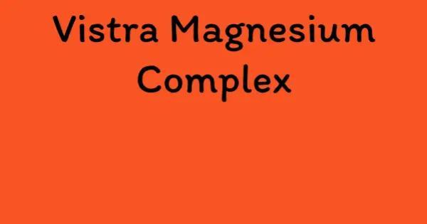 Vistra Magnesium Complex