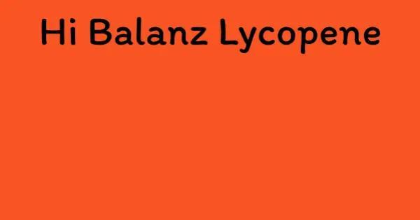 Hi Balanz Lycopene