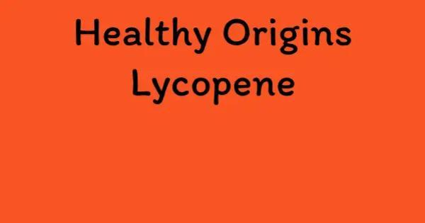 Healthy Origins Lycopene