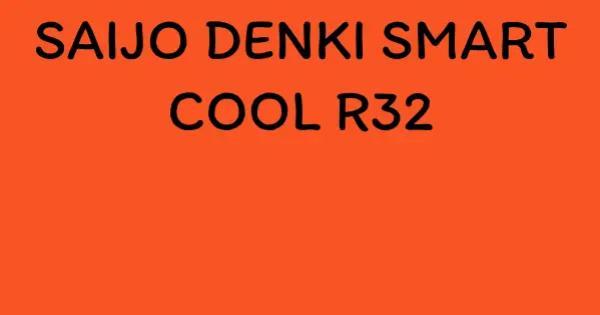 SAIJO DENKI SMART COOL R32