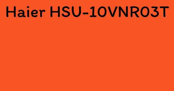 Haier HSU-10VNR03T