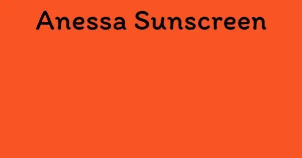 Anessa Sunscreen