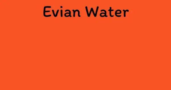 Evian Water