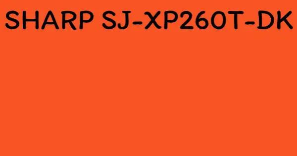SHARP SJ-XP260T-DK
