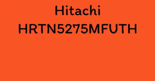 Hitachi HRTN5275MFUTH
