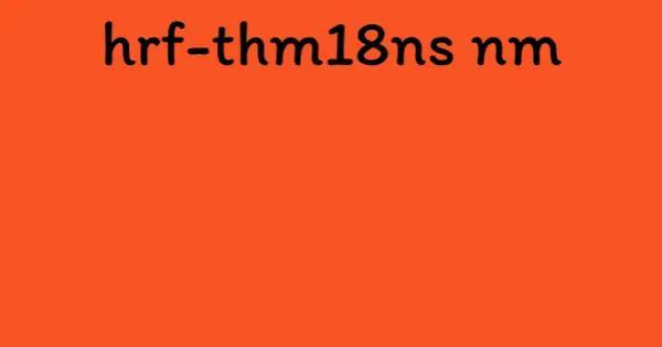 hrf-thm18ns nm