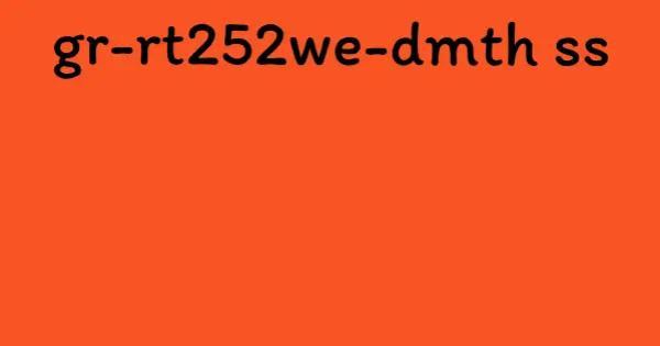 gr-rt252we-dmth ss