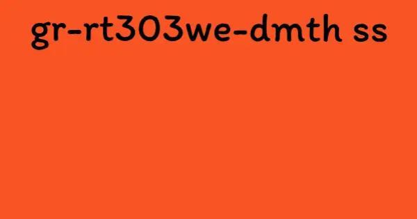 gr-rt303we-dmth ss