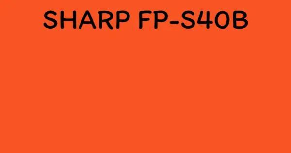 SHARP FP-S40B