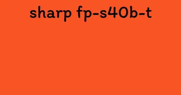 sharp fp-s40b-t