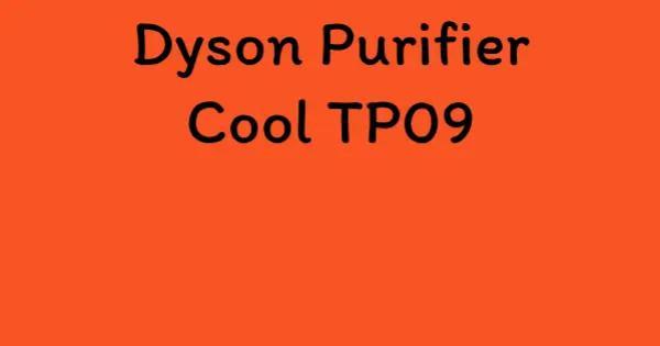 Dyson Purifier Cool TP09