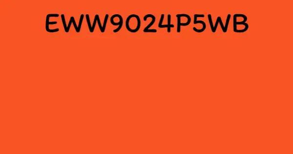 EWW9024P5WB