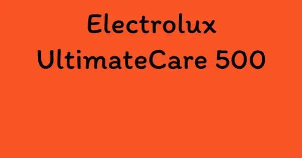 Electrolux UltimateCare 500