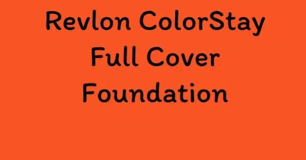 Revlon ColorStay Full Cover Foundation