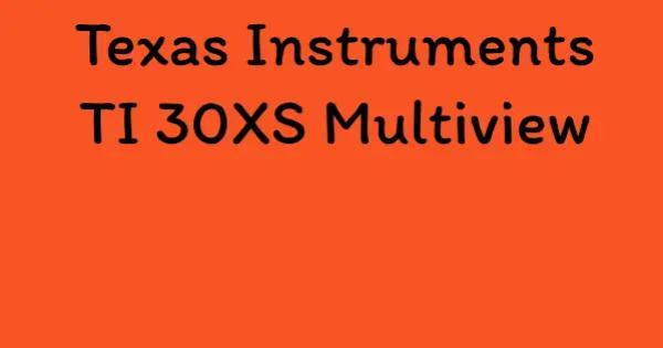 Texas Instruments TI 30XS Multiview