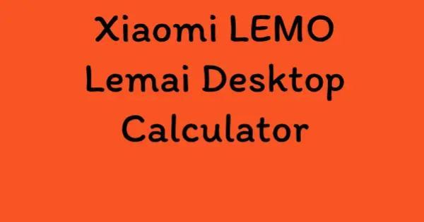 Xiaomi LEMO Lemai Desktop Calculator