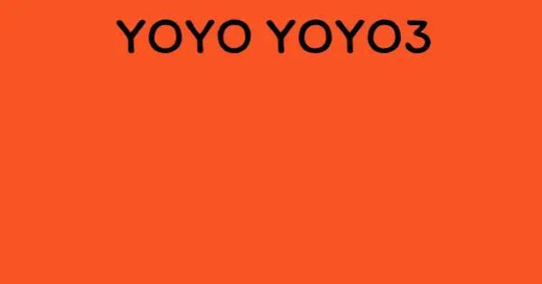 YOYO YOYO3