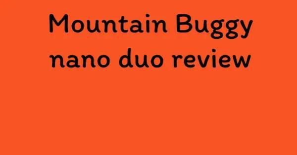 Mountain Buggy nano duo review